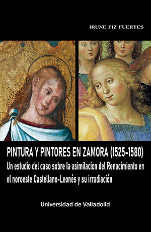 Pintura y pintores en Zamora 1525 - 1580
